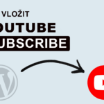 Jak vložit Youtube subscribe do Wordpress stránky