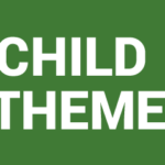 Child Theme ve WordPress