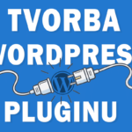 Jak vytvořit jednoduchý plugin pro WordPress