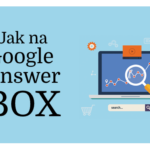 Jak zobrazovat obsah webu v Google Answer Boxu s CTR přes 32 %?