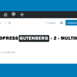 WordPress Gutenberg - základní bloky druhá část - multimédia