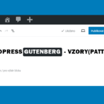 WordPress Gutenberg - vzory - evoluce znovupoužitelných bloků